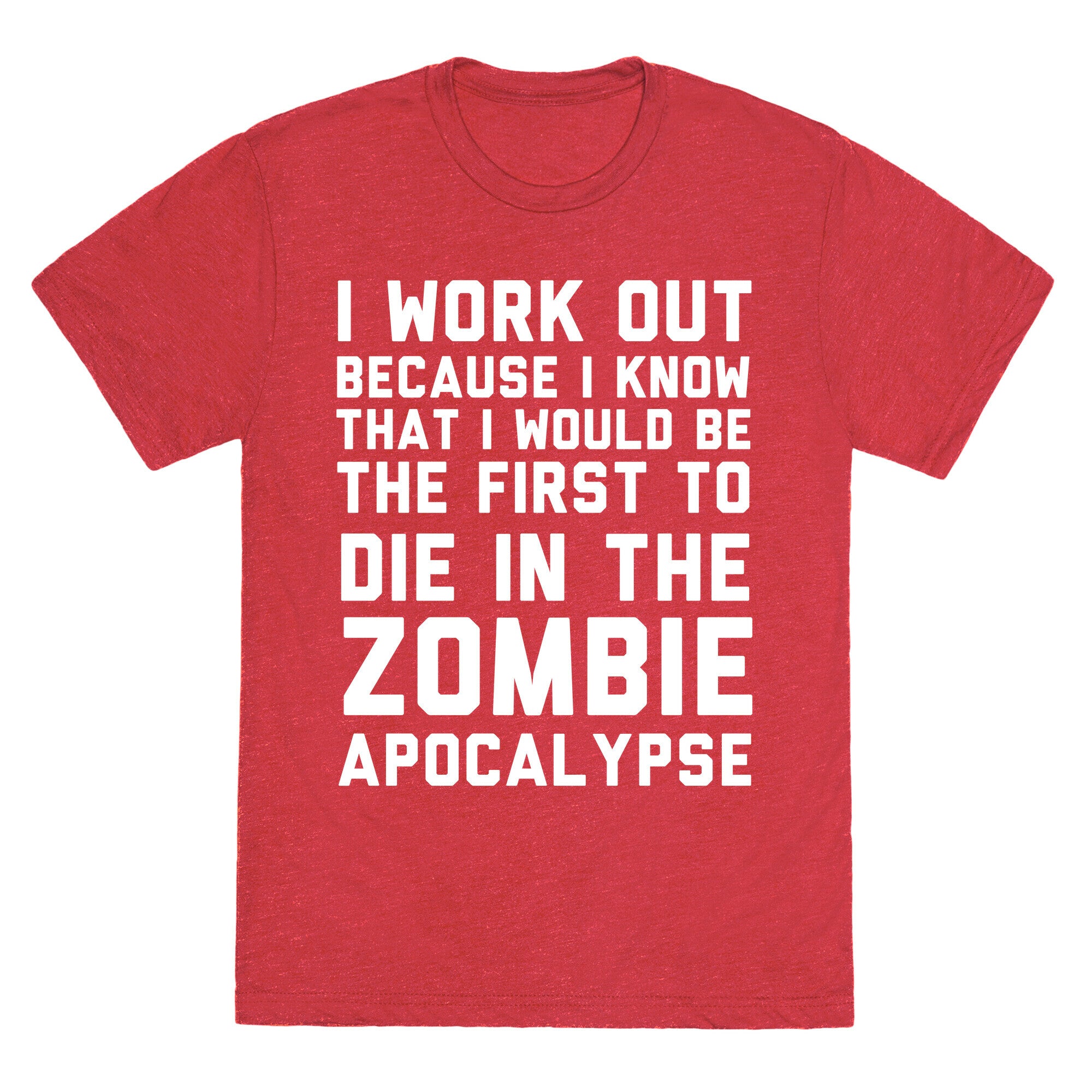 First to Die in The Zombie Apocalypse Unisex Triblend Tee